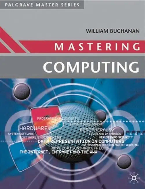 Mastering Computing by William J. Buchanan