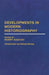 Developments in Modern Historiography by Henry Kozicki