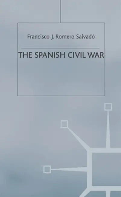 The Spanish Civil War: Origins, Course and Outcomes by Na Na