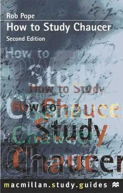How to Study Chaucer by Robert Pope