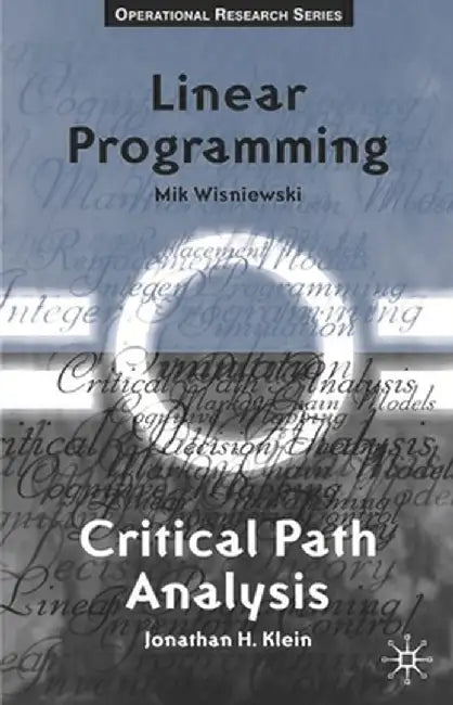 Critical Path Analysis and Linear Programming by Mik Wisniewski
