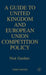 A Guide to United European Union Competition Policy by N. Gardner
