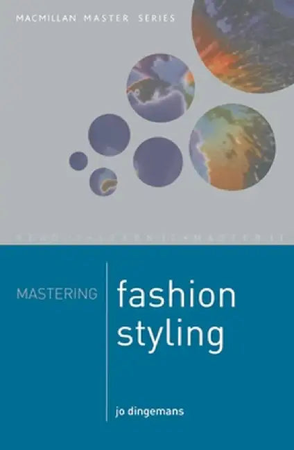 Mastering Fashion Styling by Jo Dingemans