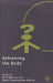 Reframing the Body by N. Watson, S. Cunningham-Burley