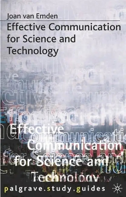 Effective Communication for Science and Technology by Joan Van Emden
