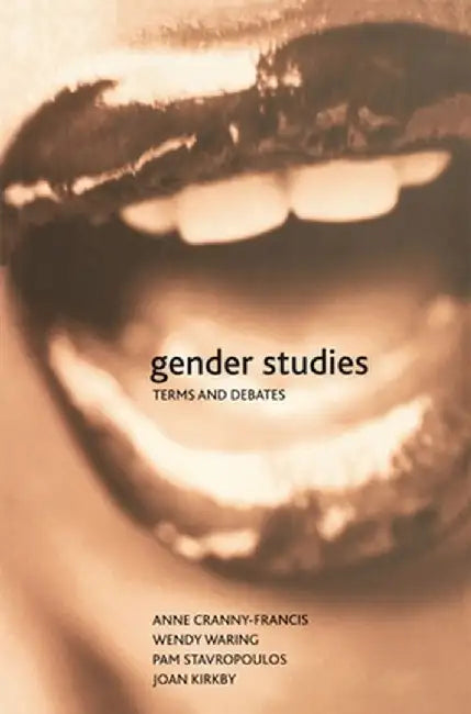 Gender Studies: Terms and Debates by Anne Cranny-Francis