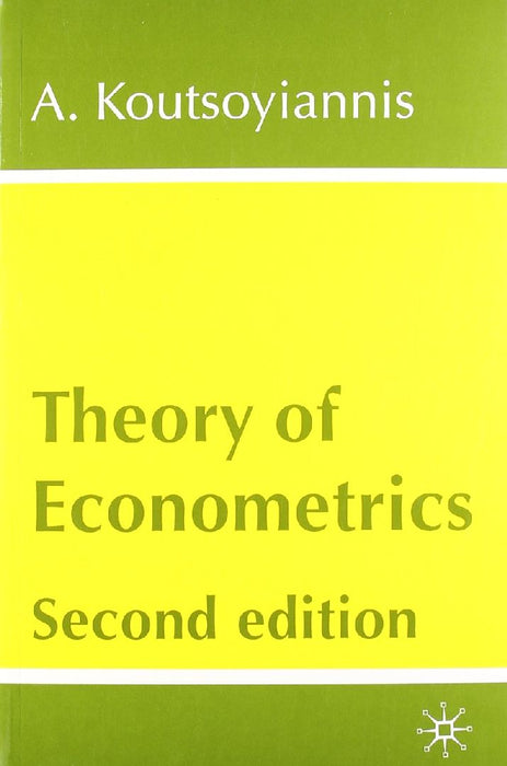 Theory Of Econometrics  by A. Koutsoyiannis