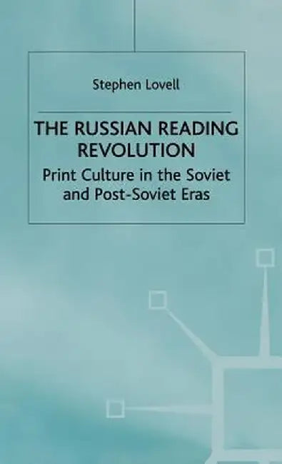 Russian Reading Revolution by S. Lovell