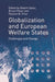 Globalization and European Welfare States: Challenges and Change by Robert Sykes