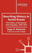 Rewriting History in Soviet Russia: The Politics of Revisionist Historiography 1956-1974 by R. Markwick