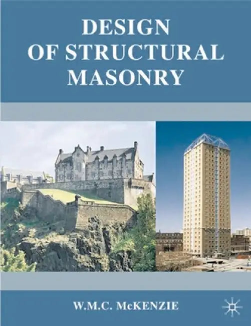 Design of Structural Masonry by W. M. C. McKenzie