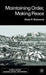 Maintaining Order, Making Peace by O. Richmond