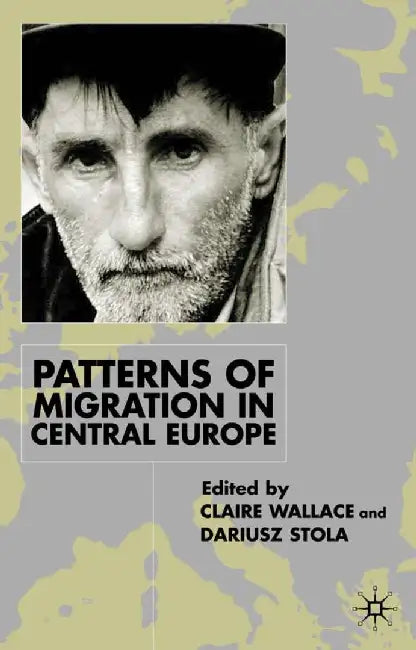 Patterns of Migration in Central Europe by C. Wallace