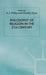 Philosophy of Religion in the 21st Century by D. Phillips