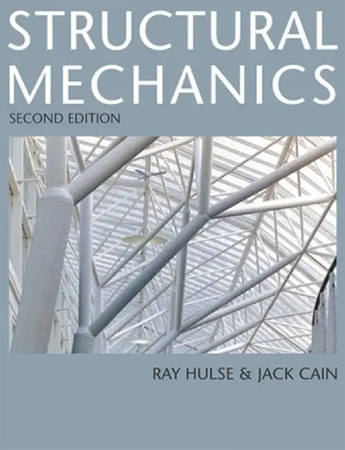 Structural Mechanics by R. Hulse