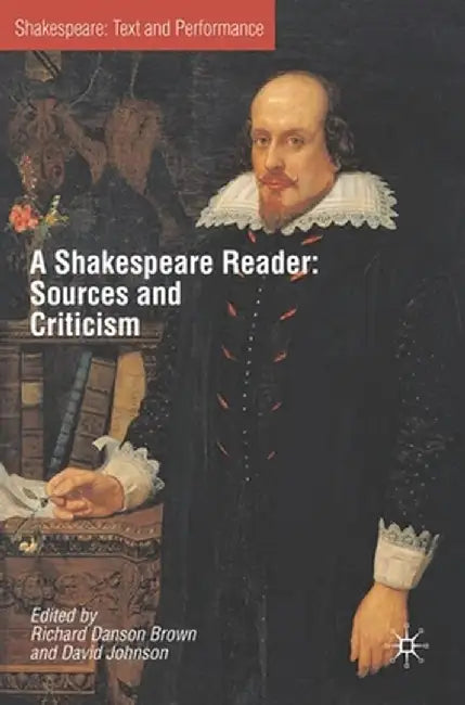 A Shakespeare Reader by Richard Danson Brown