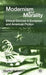 Modernism and Morality: Ethical Devices in European and American Fiction by M. Halliwell