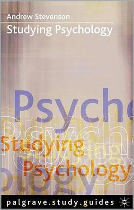 Studying Psychology: Palgrave Study Guides