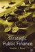 Strategic Public Finance by Stephen J. Bailey