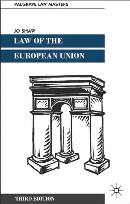 Law Of The European Union by Jo Shaw