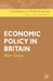 Economic Policy in Britain by Wyn Grant