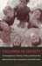 Children in Society: Contemporary Theory, Policy and Practice by Pam Foley