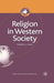 Religion in Western Society by Stephen J. Hunt