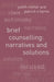 Brief Counselling: Narratives and Solutions: Narratives and Solutions by Judith Milner