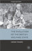 The Evolution Of The British Welfare State: A History of Social Policy Since the Industrial Revolution by Derek Fraser