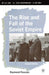 The Rise and Fall of the Soviet Empire, Second Edition by Raymond Pearson