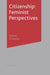 Citizenship: Feminist Perspectives by Ruth Lister