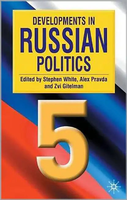 Developments In Russian Politics 5 by Stephen White, Others