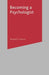 Becoming a Psychologist by Ronald Francis