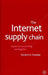 The Internet Supply Chain: Impact on Accounting and Logistics by D. Chorafas