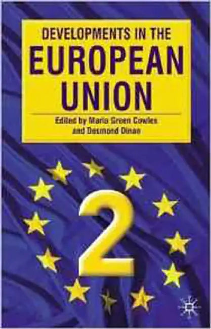 Developments In The European Union 2 by Maria Green Cowles, Desmond Dinan