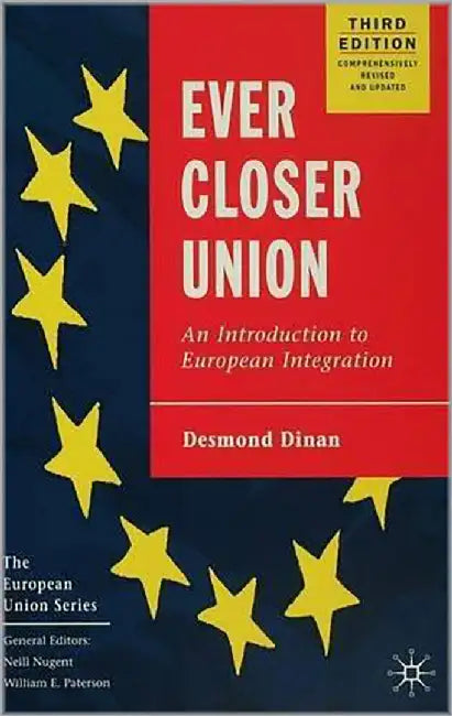 Ever Closer Union: An Introduction to European Integration by Desmond Dinan