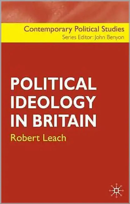 Political Ideology In Britain by Robert Leach
