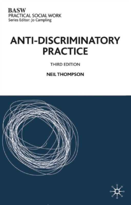 Anti-discriminatory Practice  by Neil Thompson