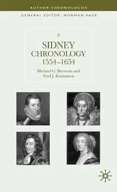 A Sidney Chronology, 1554-1654 by M. Brennan