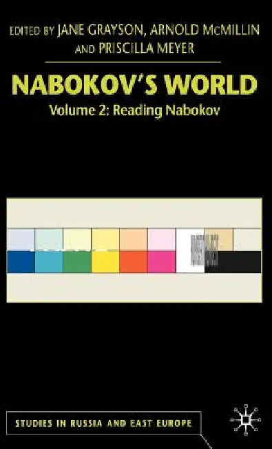 Nabokov's World: Volume 2: Reading Nabokov by Arnold McMillin, P. Meyer