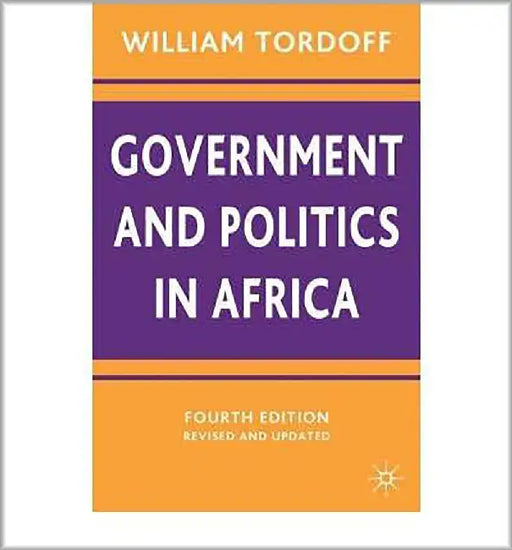 Government And Politics In Africa by William Tordoff