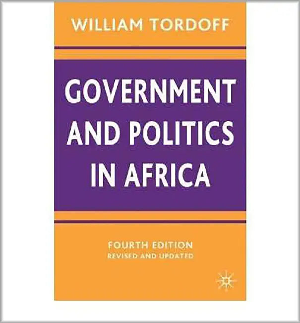 Government And Politics In Africa by William Tordoff