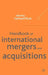Handbook of International Mergers and Aquisitions: Planning, Execution and Integration by G. Picot