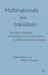Multinationals and Transition: Business Strategies, Technology and Transformation in Central and Eastern Europe by J. Manea