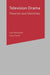 Television Drama: Theories and Identities by Sue Thornham
