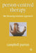 Person-Centred Therapy: The Focusing-Oriented Approach by Campbell Purton