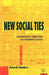 New Social Ties: Contemporary Connections in a Fragmented Society by Deborah Chambers