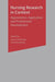 Nursing Research in Context: Appreciation, Application & Professional Development by Dawn Freshwater
