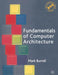 Fundamentals of Computer Architecture by Mark Burrell