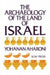 The Archaeology of the Land of Israel by Yohanan Aharoni